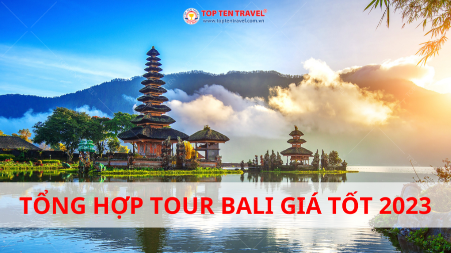 Tổng hợp tour Bali giá tốt 2023