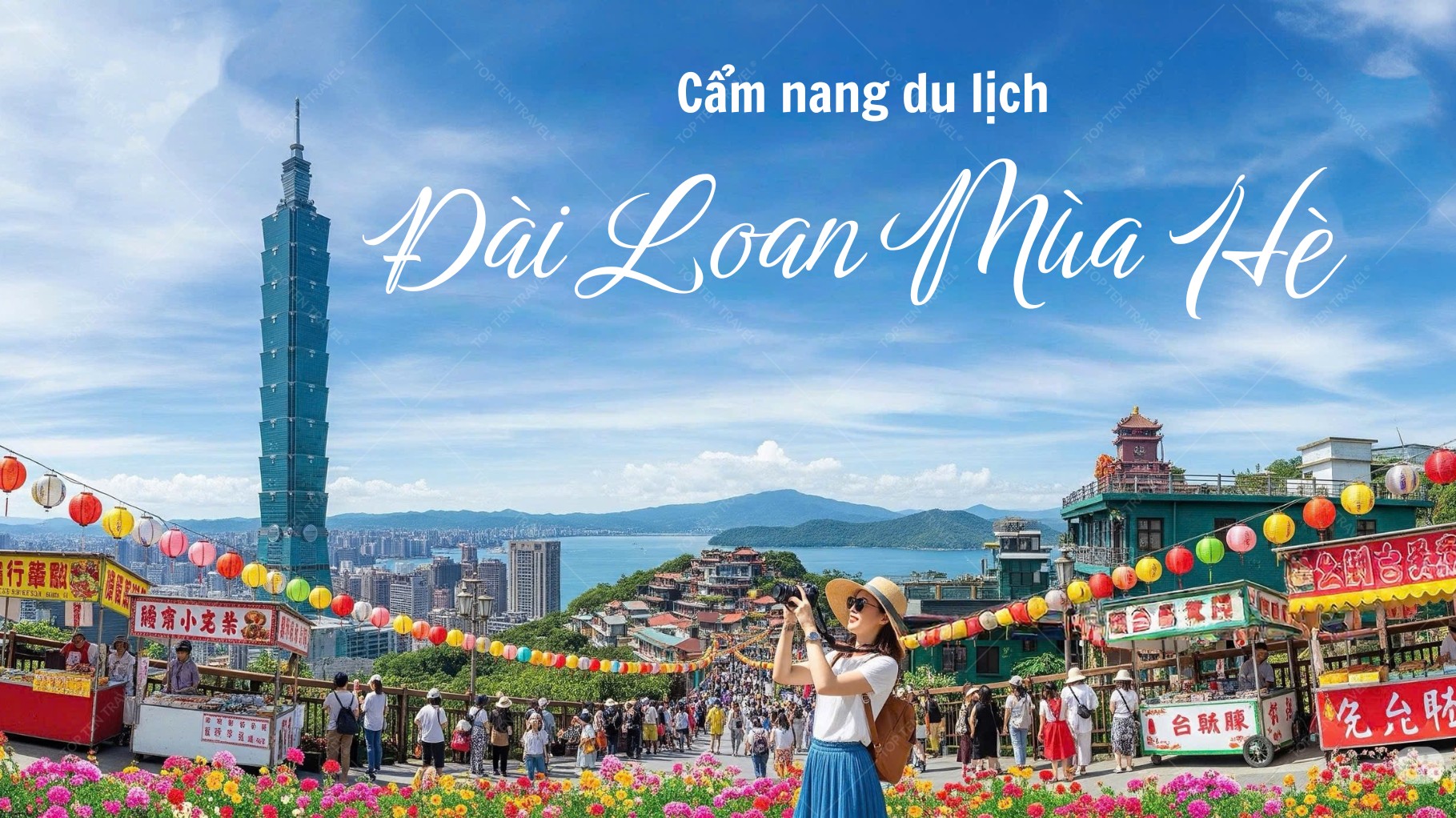 Kinh Nghiệm Du Lịch Đài Loan Mùa Hè