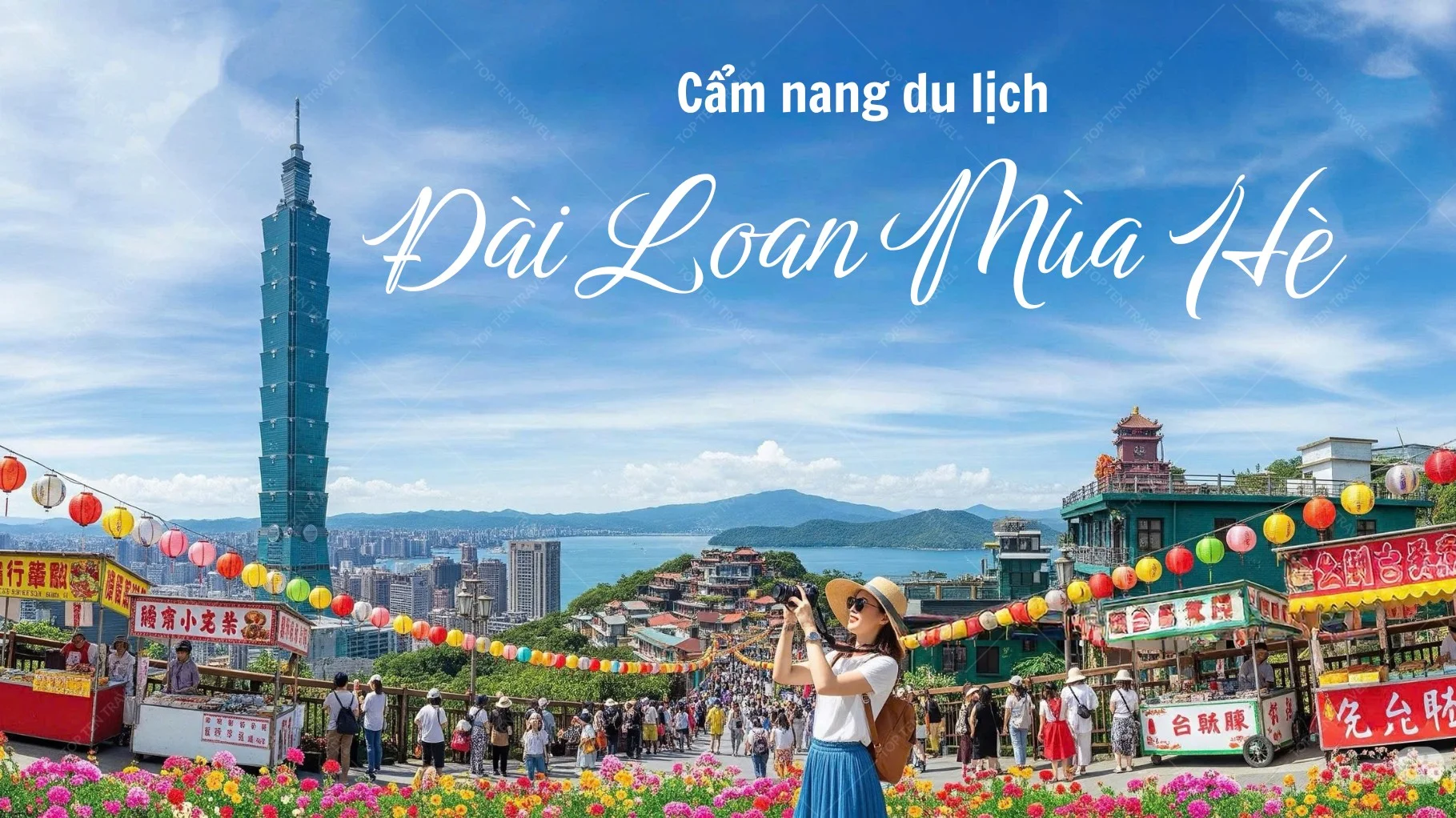 Kinh Nghiệm Du Lịch Đài Loan Mùa Hè