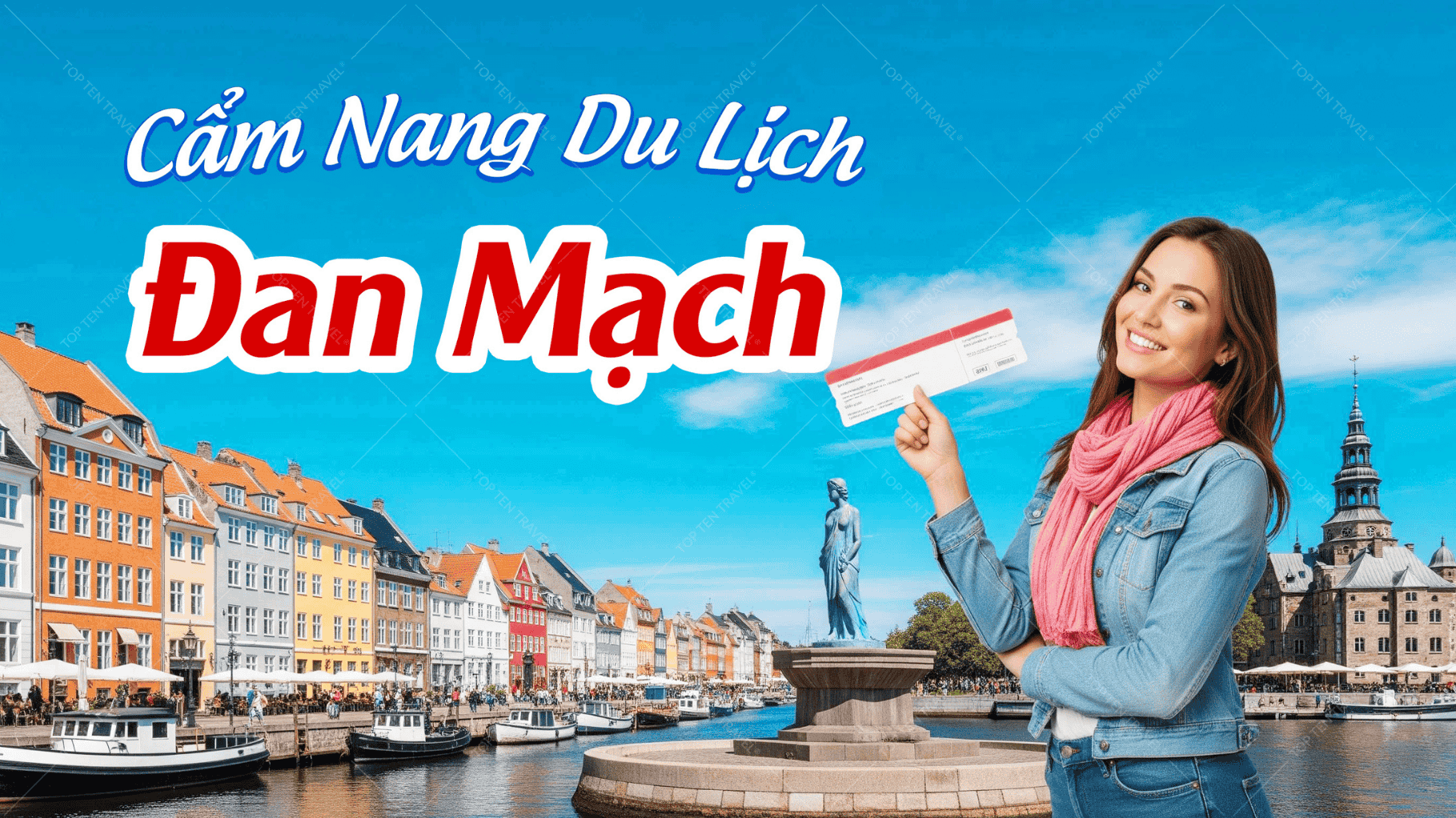 Kinh nghiệm du lịch Đan Mạch chi tiết từ A-Z