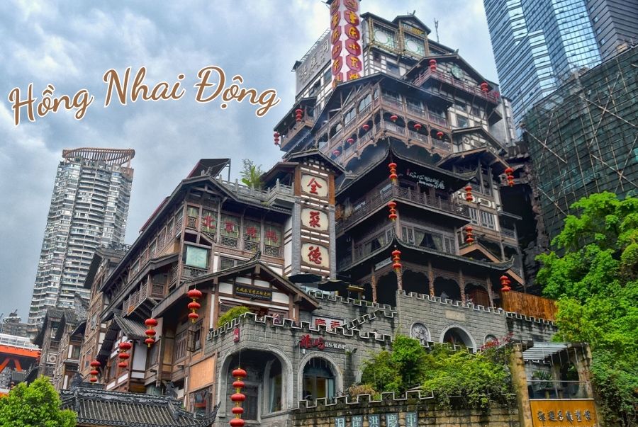 Hồng Nhai Động - Thành phố trong mơ giữa lòng Trùng Khánh