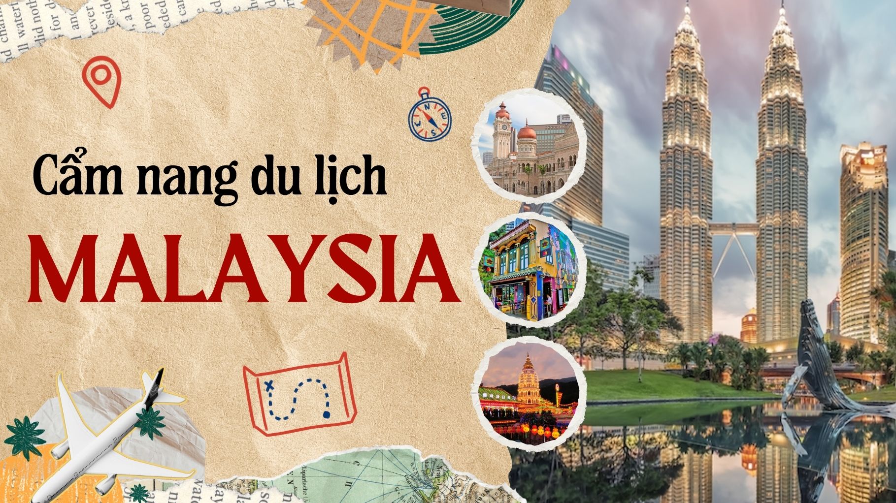 Du lịch Malaysia - Cẩm nang trọn vẹn từ A-Z cho du khách