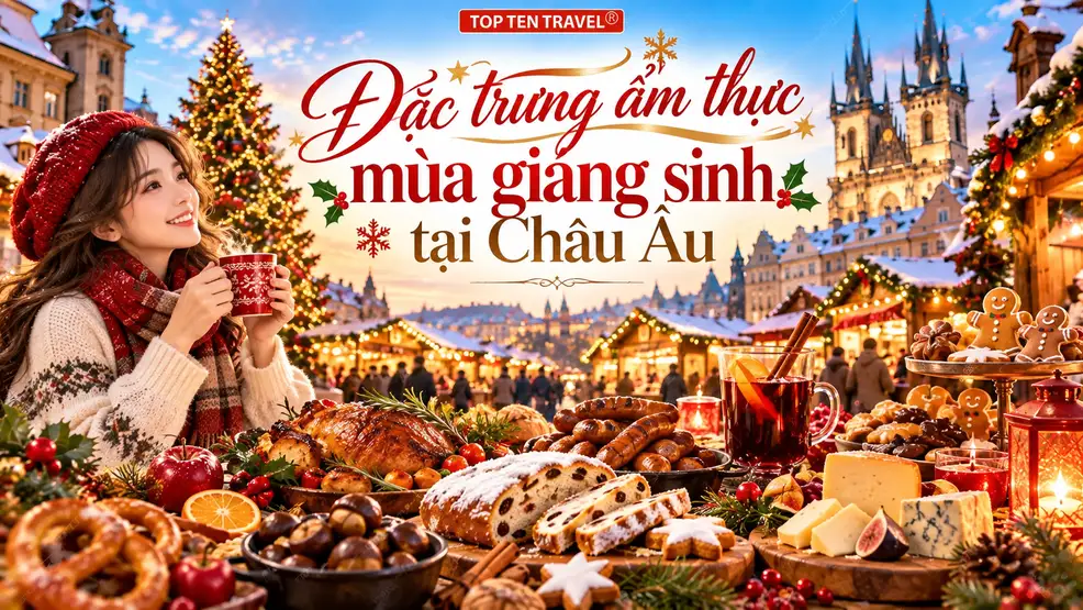 Đặc trưng ẩm thực mùa giáng sinh tại Châu Âu