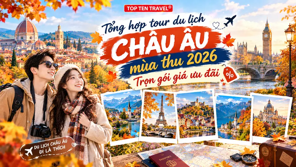 Tổng hợp tour du lịch Châu Âu mùa thu 2026 trọn gói giá ưu đãi