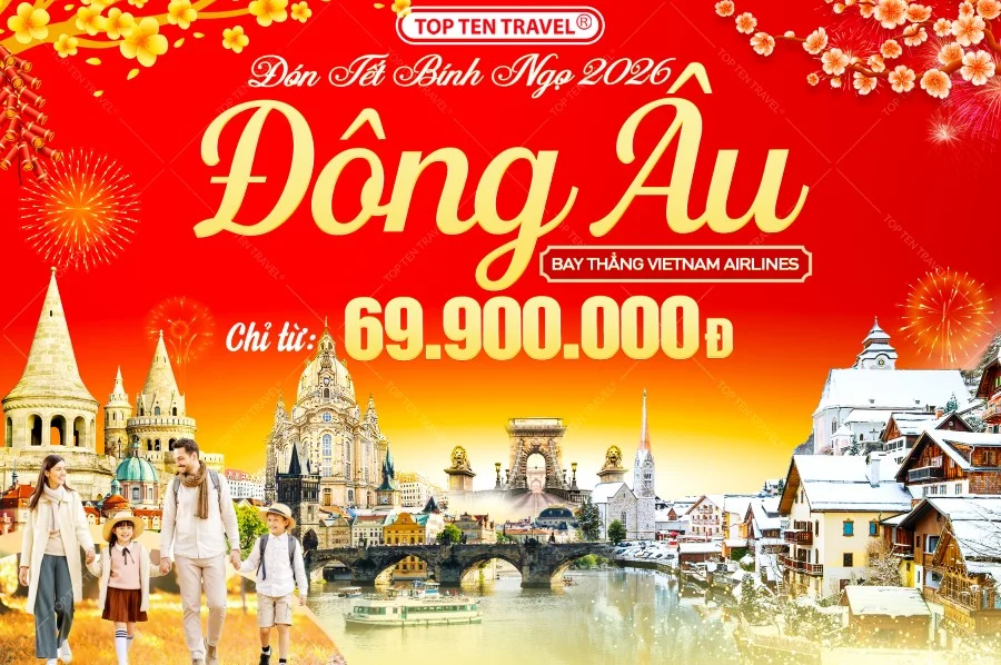 Tour du lịch Đông Âu tết giá tốt tại Top Ten Travel