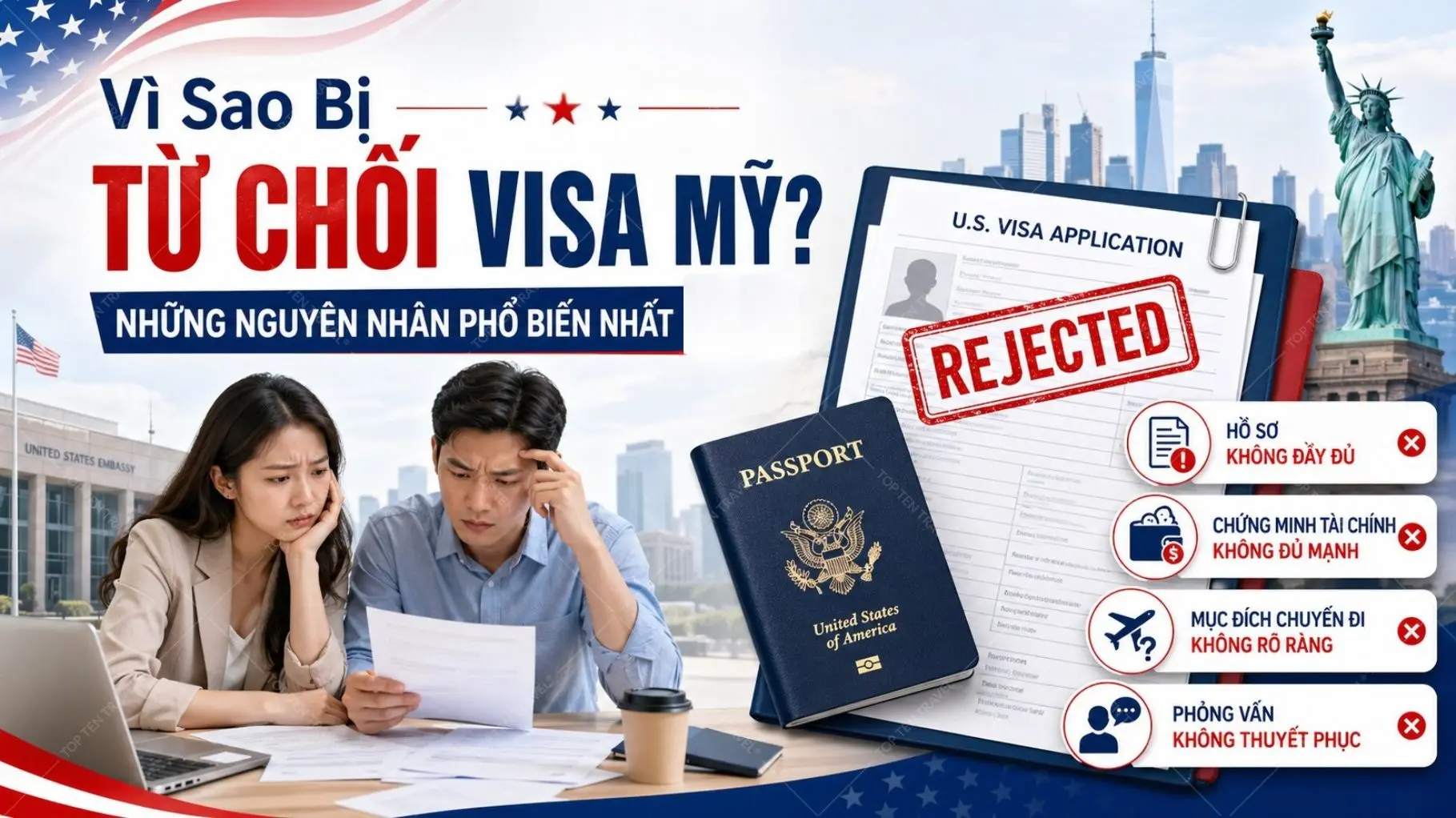 Vì Sao Bị Từ Chối Visa Mỹ? Những Nguyên Nhân Phổ Biến Nhất 2026