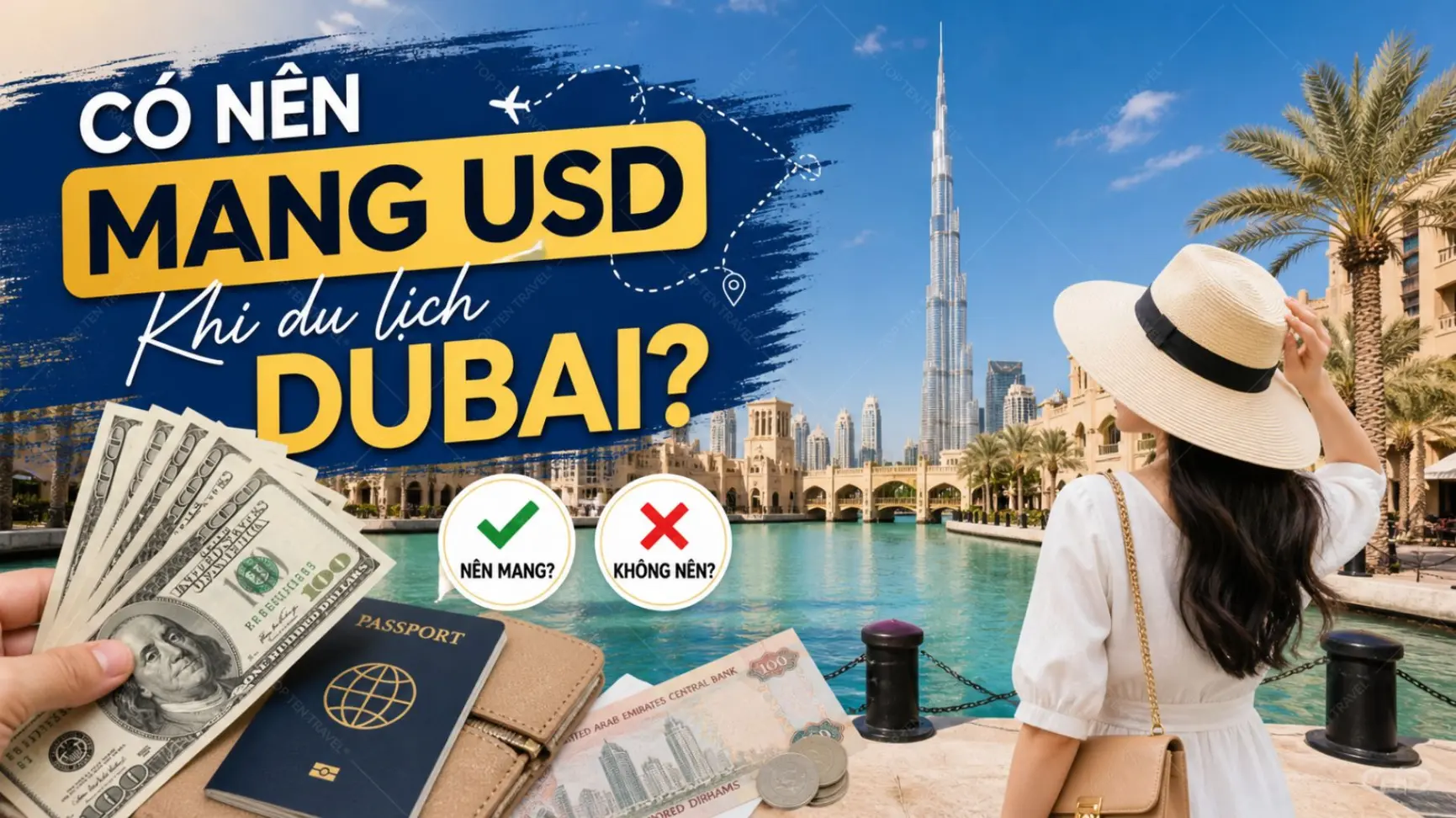 Có Nên Mang USD Khi Du Lịch Dubai?