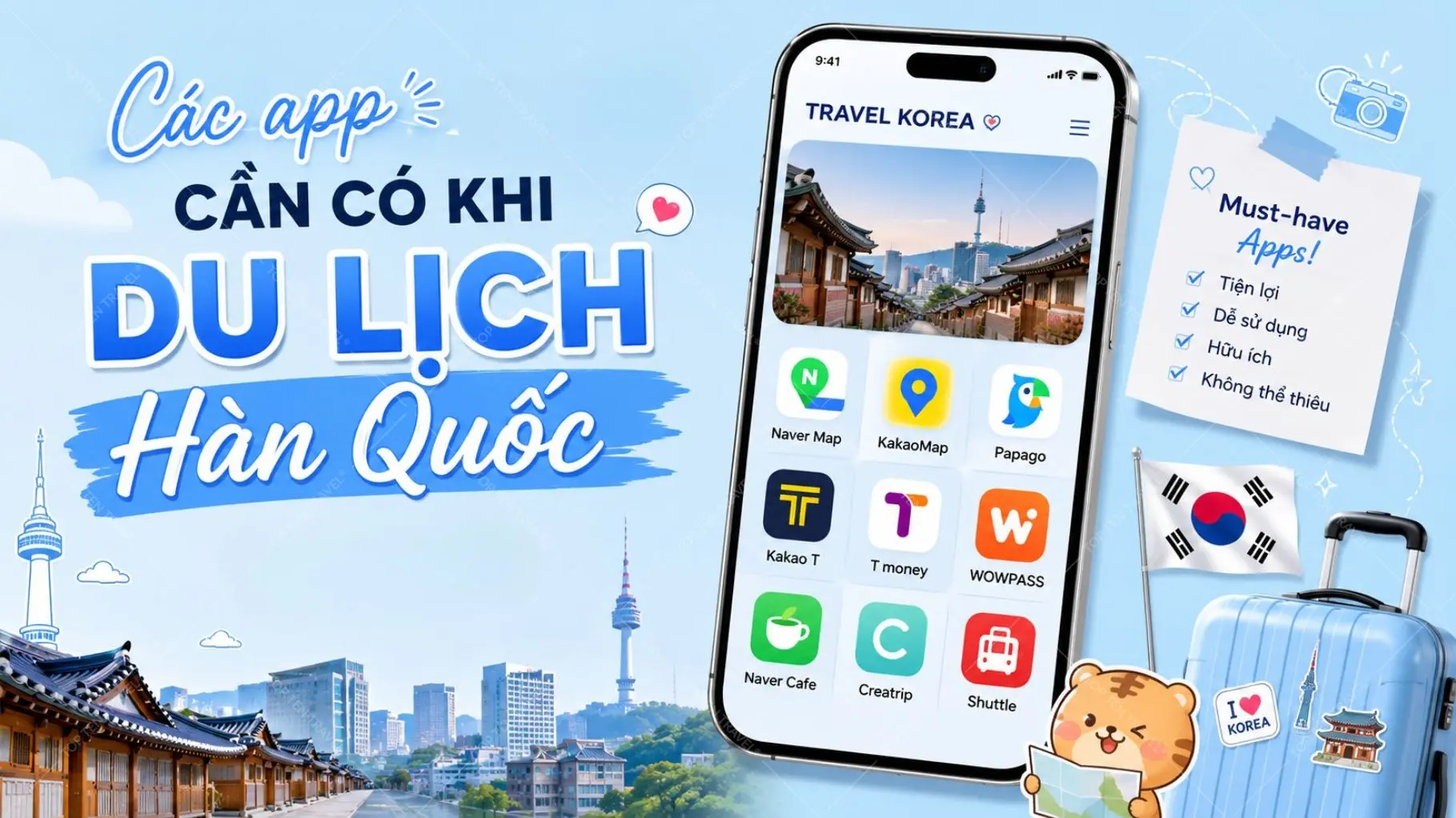 Top Ứng Dụng Cần Có Khi Du Lịch Hàn Quốc 2026