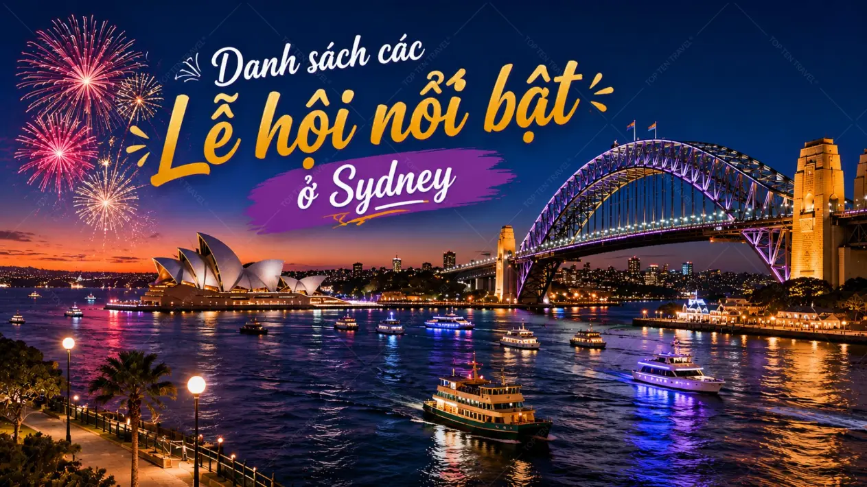Top 8 Lễ Hội Nổi Bật Ở Sydney Không Thể Bỏ Qua Khi Du Lịch Úc