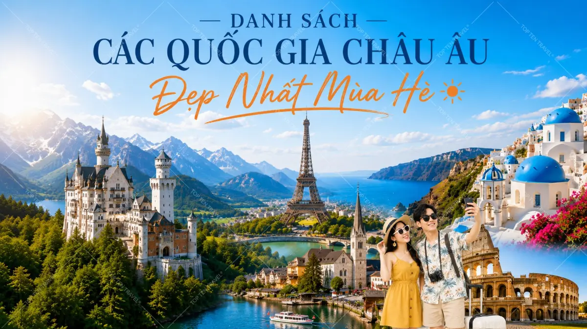 Danh Sách Các Quốc Gia Châu Âu Đẹp Nhất Mùa Hè