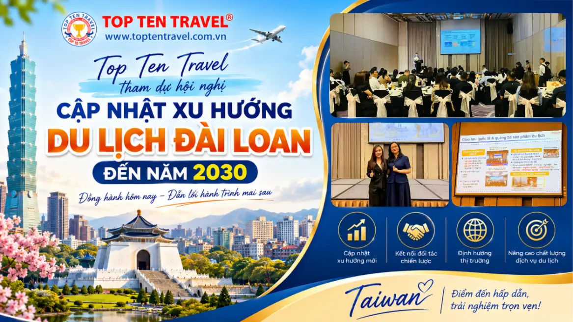 Top Ten Travel tham dự hội nghị cập nhật xu hướng du lịch Đài Loan đến năm 2030