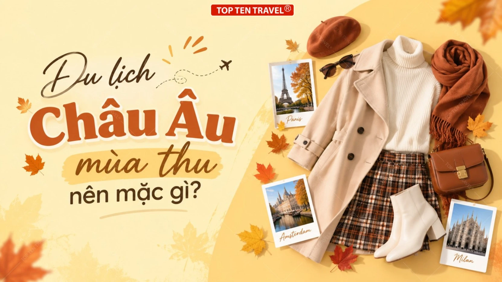 Du lịch Châu Âu mùa thu nên mặc gì?