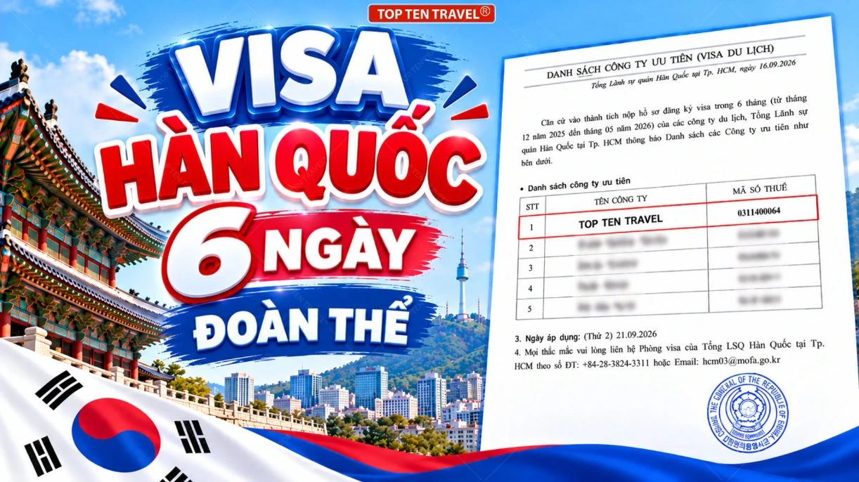 HOT: Top Ten Travel thuộc diện ưu tiên Top 1 nộp visa Hàn Quốc 2026