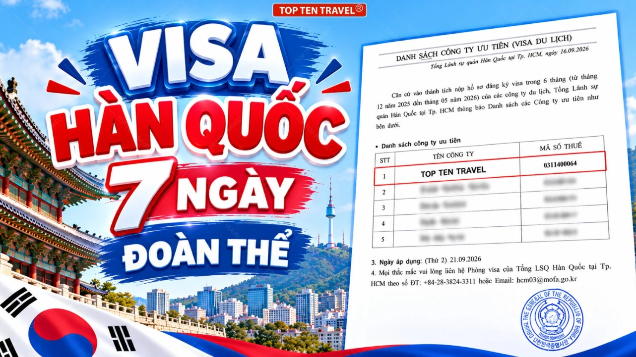 HOT: Top Ten Travel thuộc diện ưu tiên Top 1 nộp visa Hàn Quốc 2026