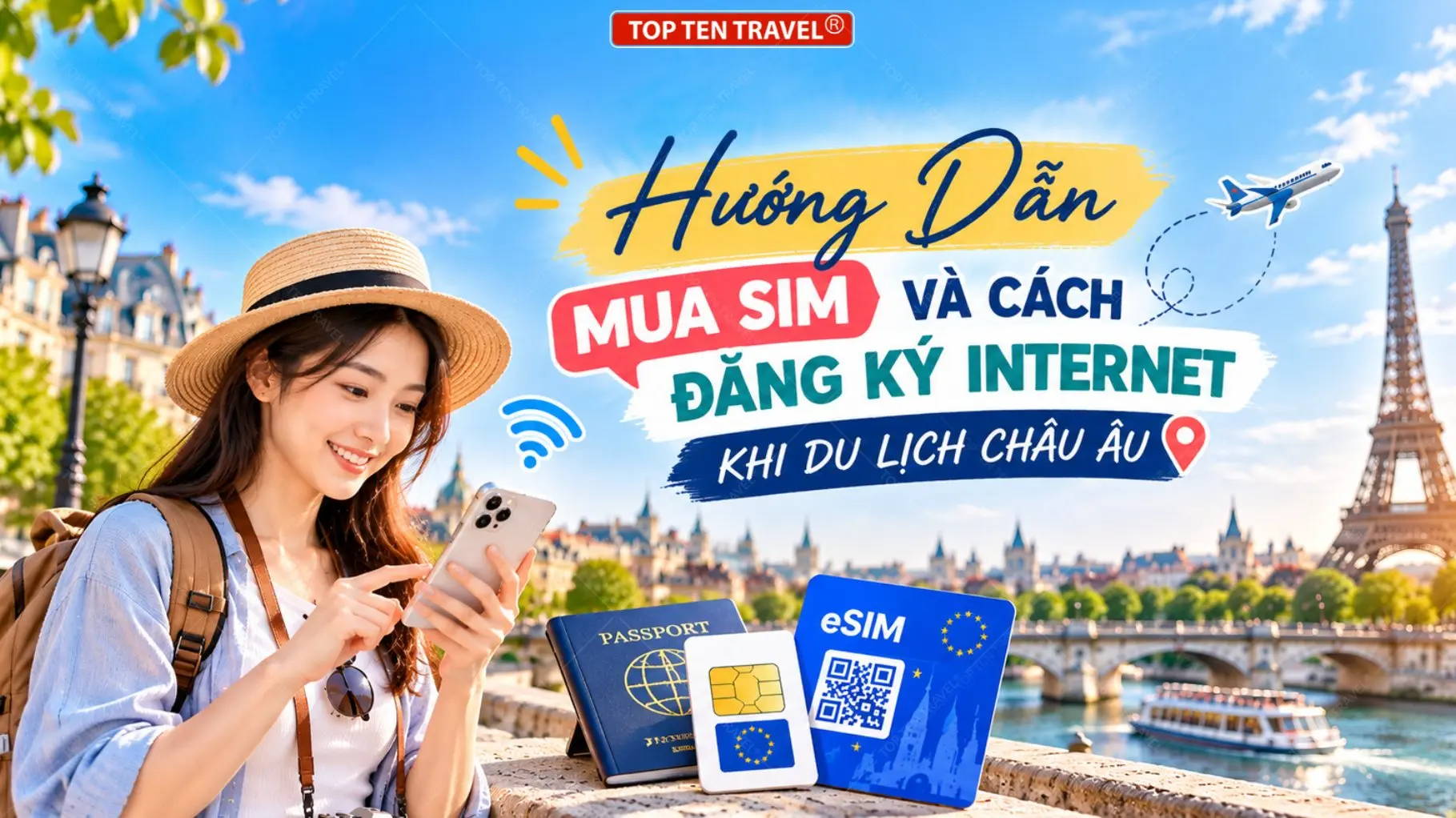Hướng Dẫn Mua SIM Và Cách Đăng Ký Internet Khi Du Lịch Châu Âu 2026