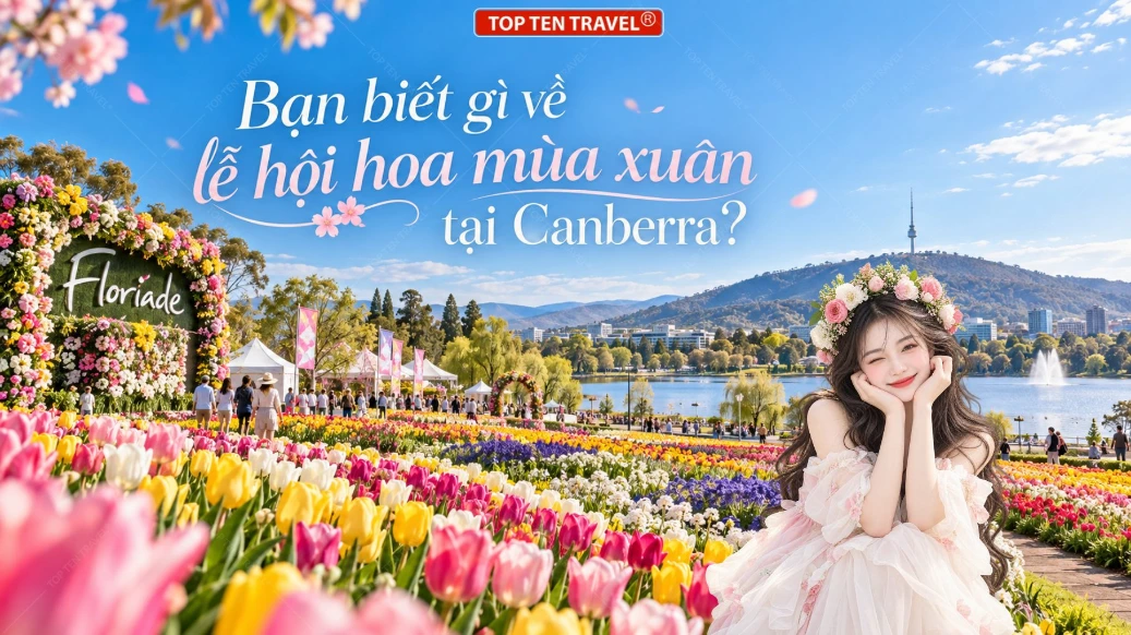 Bạn biết gì về lễ hội hoa mùa xuân tại Canberra?