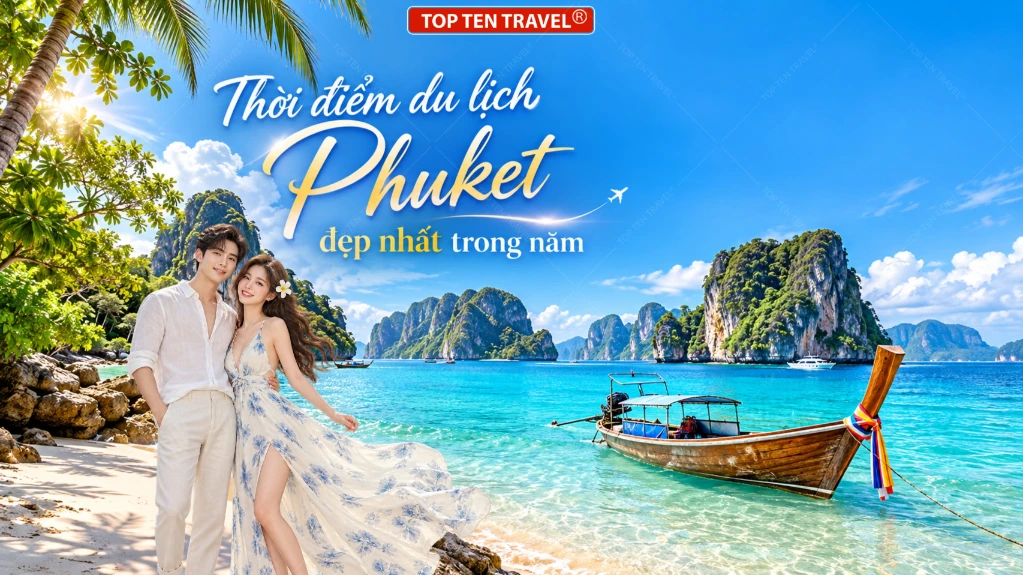 Thời điểm du lịch Phuket đẹp nhất trong năm?