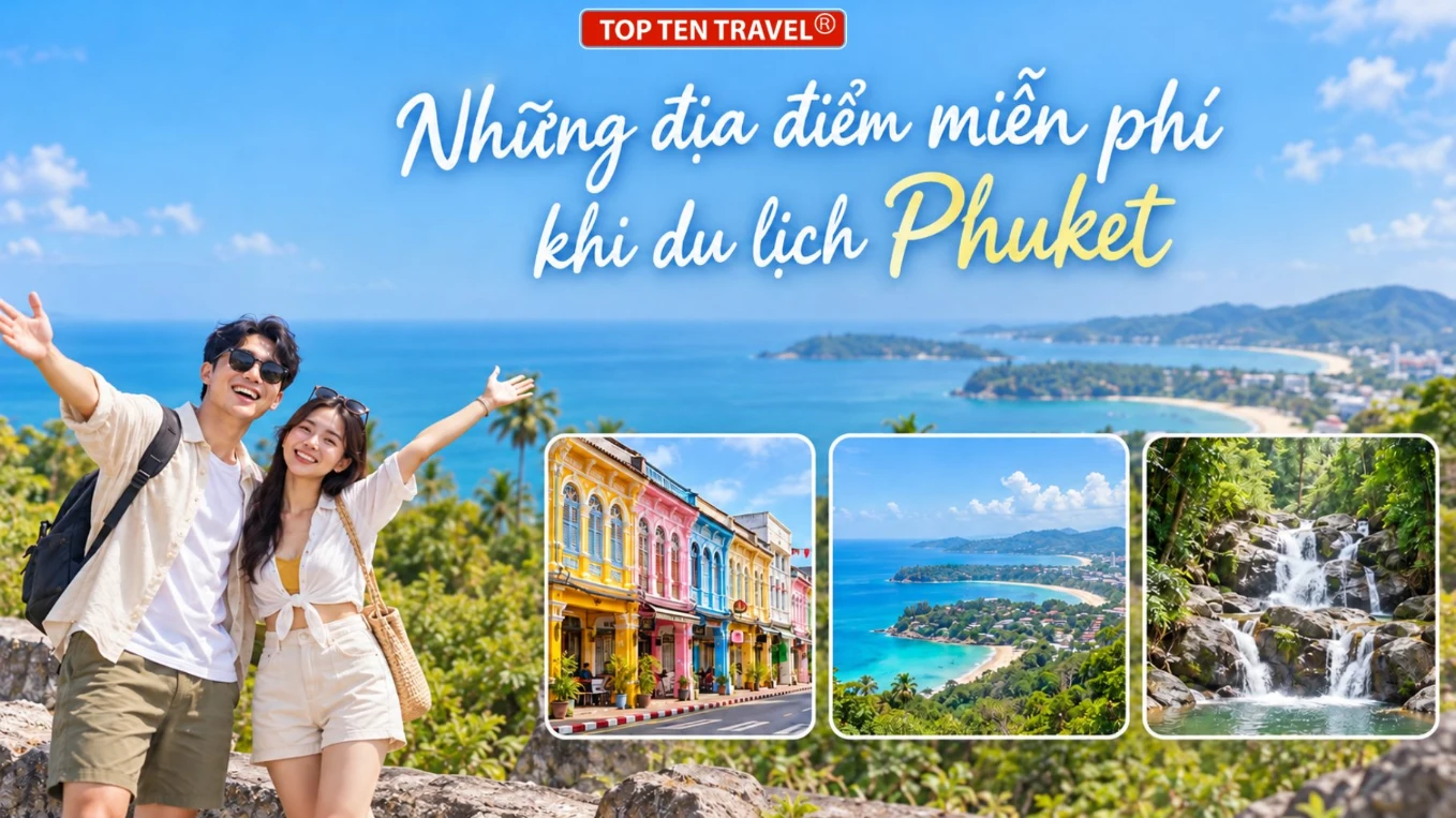 Danh sách 12 địa điểm miễn phí khi du lịch Phuket