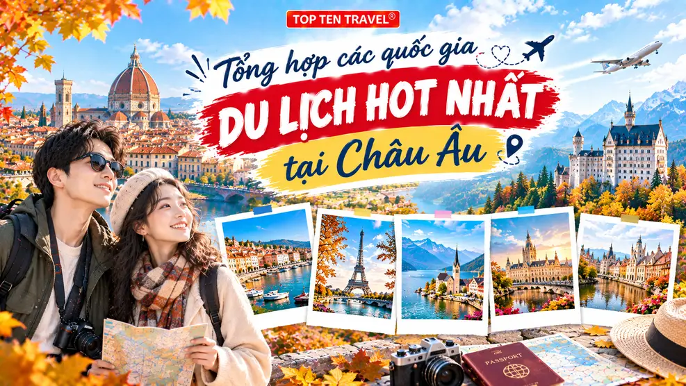 Tổng hợp các quốc gia du lịch hot nhất tại Châu Âu