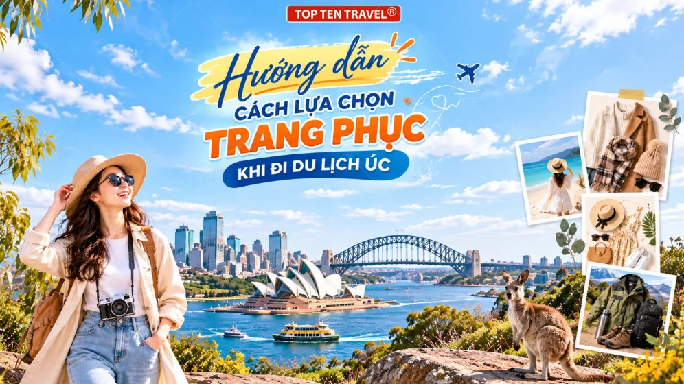 Hướng dẫn cách lựa chọn trang phục khi đi du lịch úc