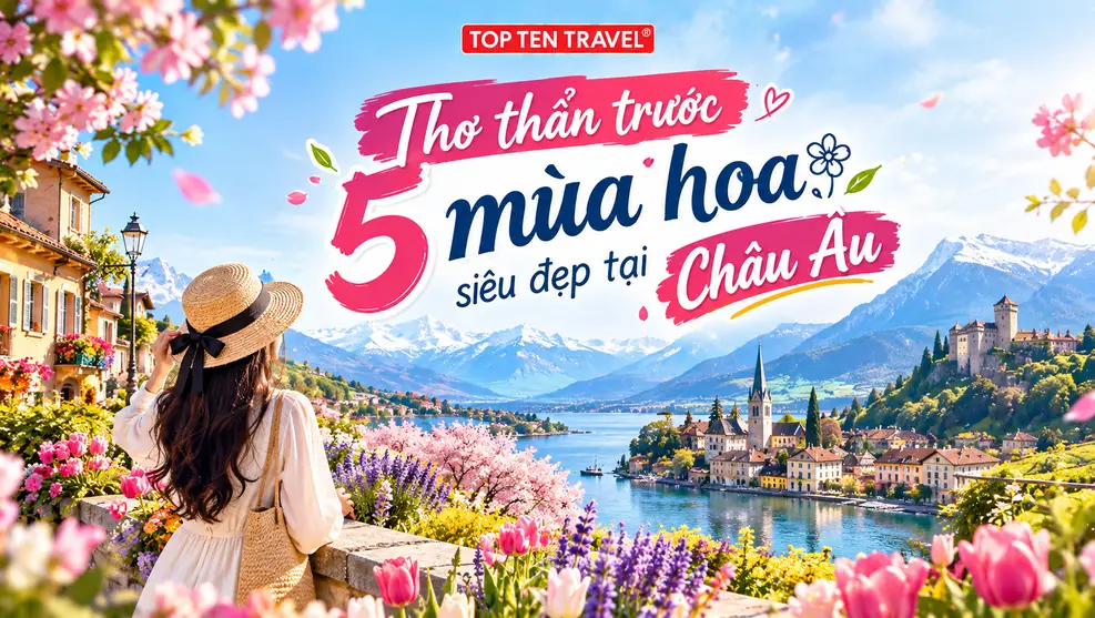 Thơ thẩn trước 5 mùa hoa siêu đẹp tại Châu Âu