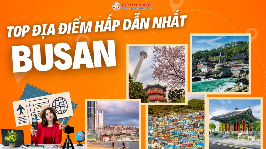 Top 5 địa điểm du lịch hút khách nhất tại Busan dịp lễ 30/4-1/5