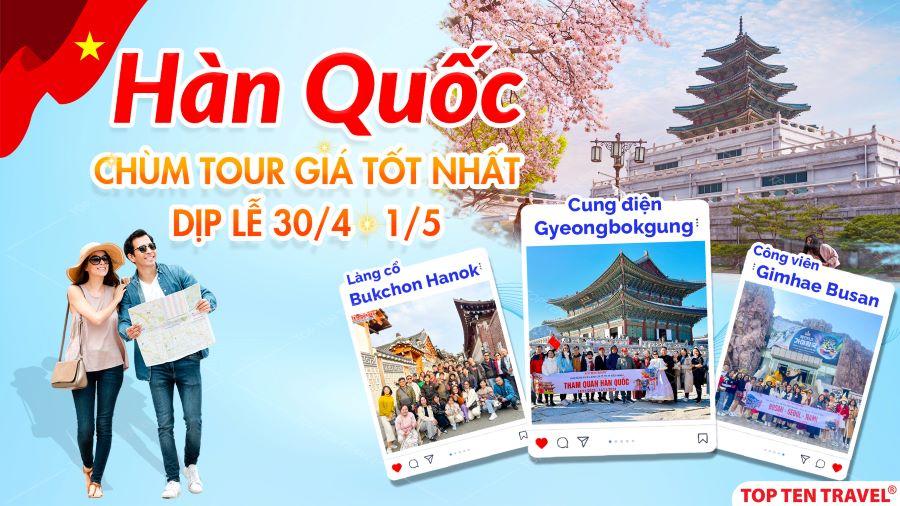 Chùm Tour Hàn Quốc Giá Tốt Dịp Lễ 30/04 -1/5