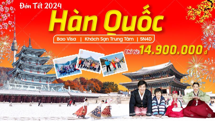Tour Hàn Quốc Tết 2024 giá tốt nhất thị trường