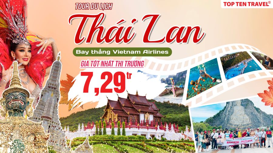 Tổng hợp tour du lịch Thái Lan siêu hot