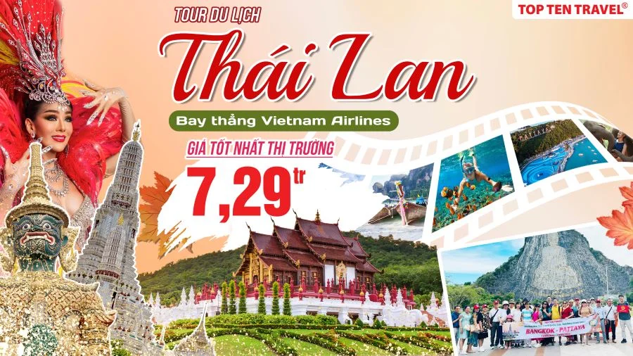 Tổng hợp tour du lịch Thái Lan siêu hot