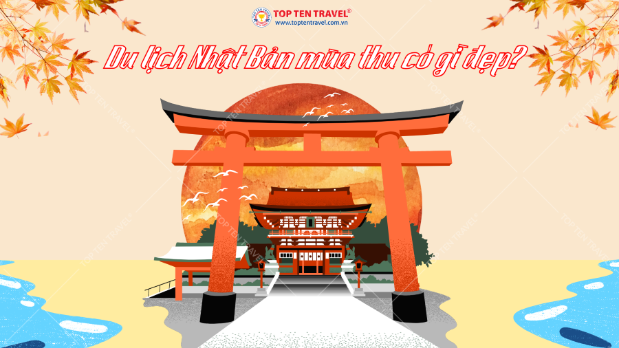 Du lịch Nhật Bản mùa thu có gì đẹp?