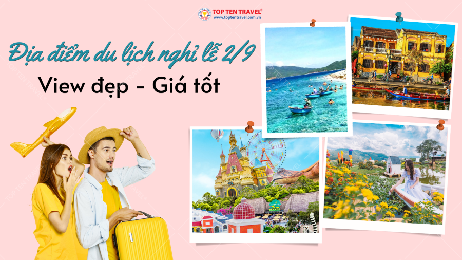 Địa điểm nghỉ lễ 2/9 view đẹp, giá tốt