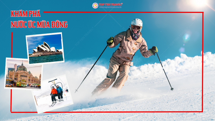 Hành trình khám phá nước Úc mùa Đông cùng Top Ten Travel