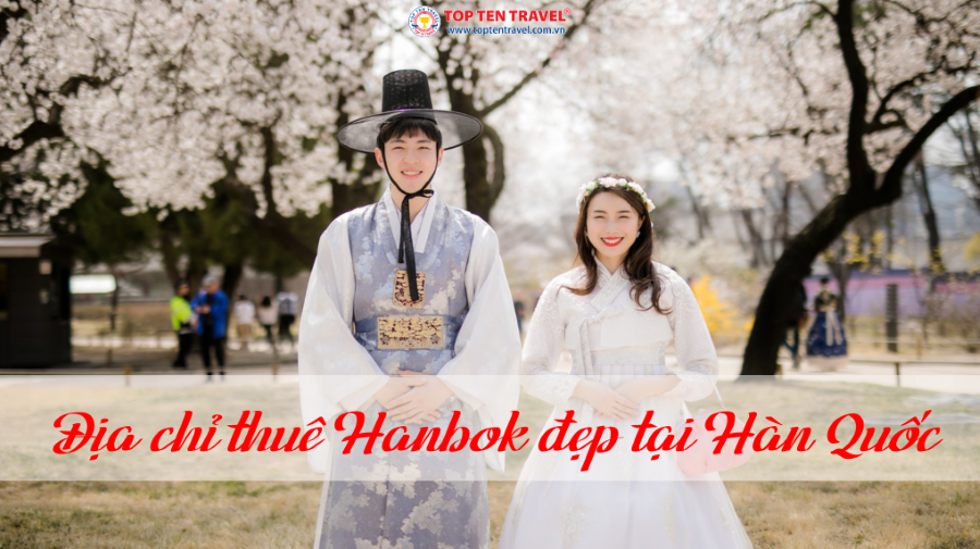 Địa chỉ thuê Hanbok đẹp tại Hàn Quốc