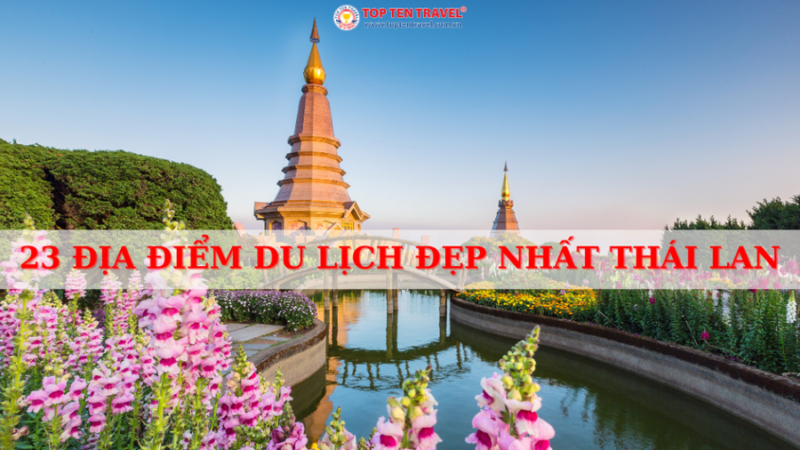 23&#x2B; địa điểm du lịch đẹp nhất tại Thái Lan