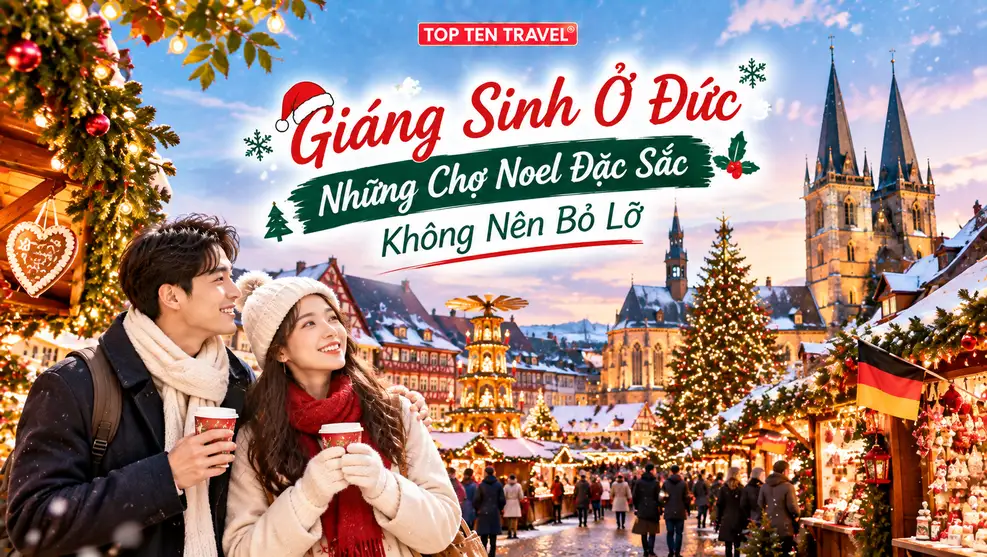 Giáng Sinh Ở Đức: Những Chợ Noel Đặc Sắc Không Nên Bỏ Lỡ