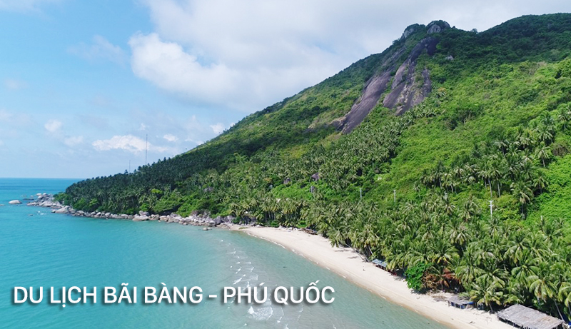 Cùng chiêm ngưỡng vẻ đẹp của Bãi Bàng khi du lịch Phú Quốc Tết Nguyên Đán 2020