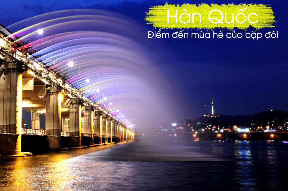 Du lịch Hàn Quốc - điểm hẹn mùa hè của những cặp đôi