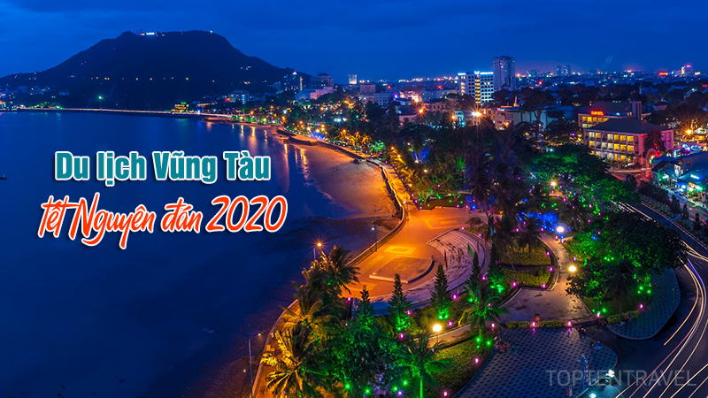 5 lưu ý nhớ đời dành cho những ai đang có ý định muốn du lịch Vũng Tàu tết nguyên đán 2020