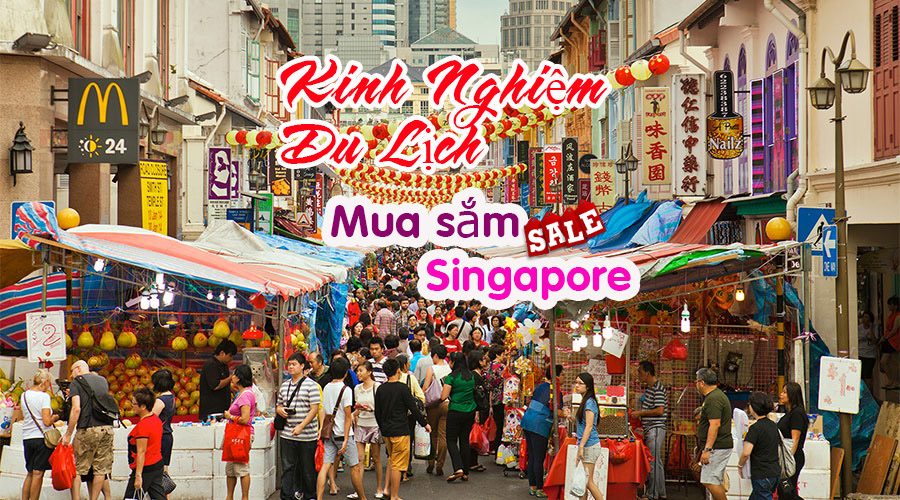 Kinh nghiệm mua sắm khi đến du lịch Singapore vào mùa giảm giá