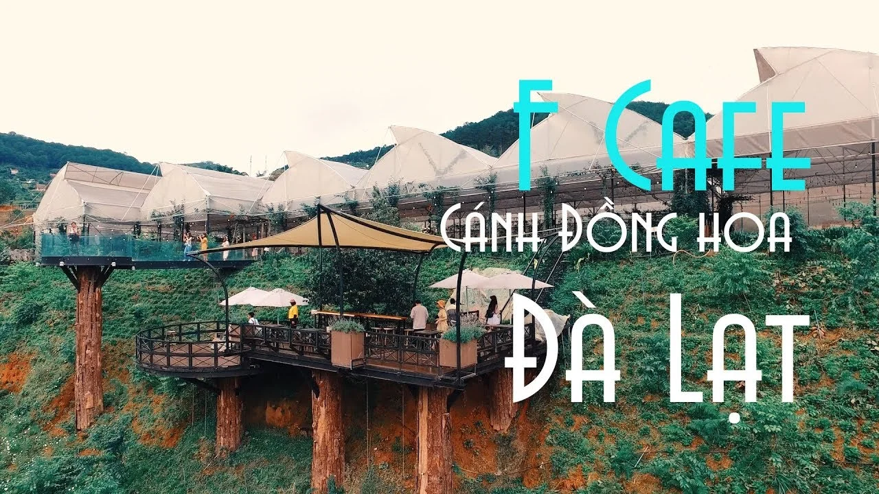 Du lịch Đà Lạt: Khám phá 8 quán cà phê siêu lãng mạn tại xứ sở ngàn hoa