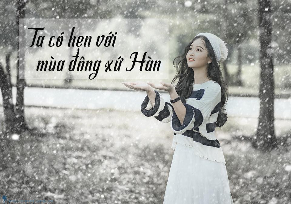 Mùa đông xứ Hàn - Điểm hẹn lý tưởng, lãng mạn cho các cặp đôi