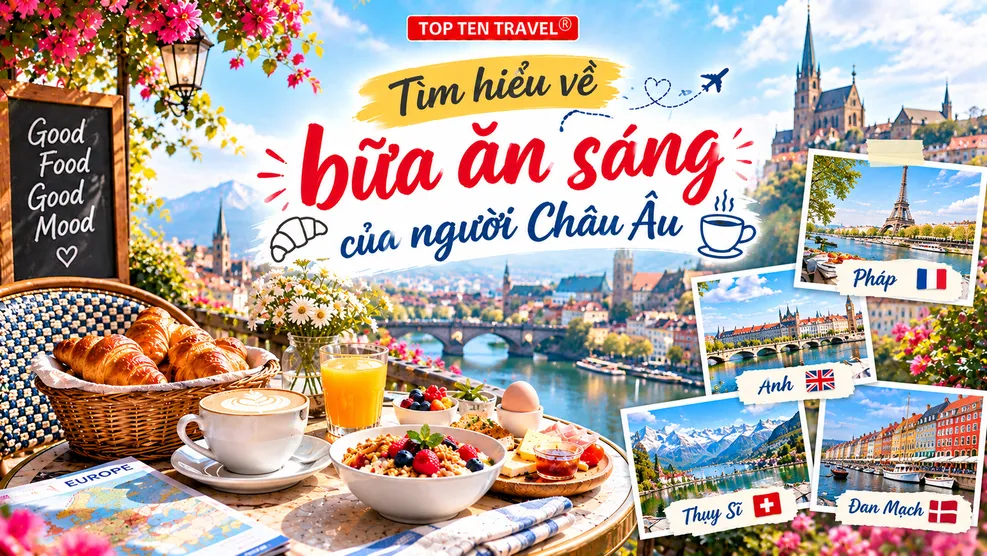 Tìm hiểu về bữa ăn sáng của người Châu Âu