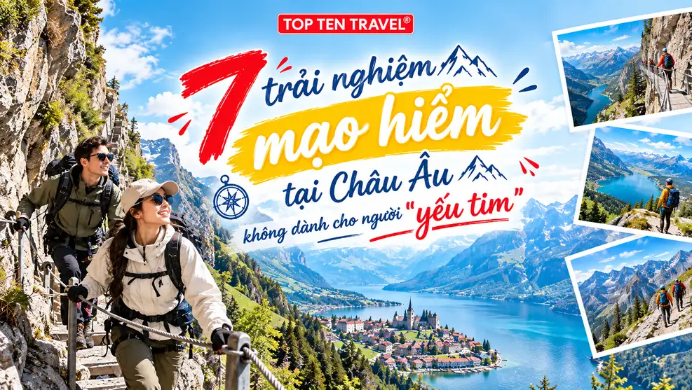 7 trải nghiệm mạo hiểm tại Châu Âu không dành cho người 'yếu tim'