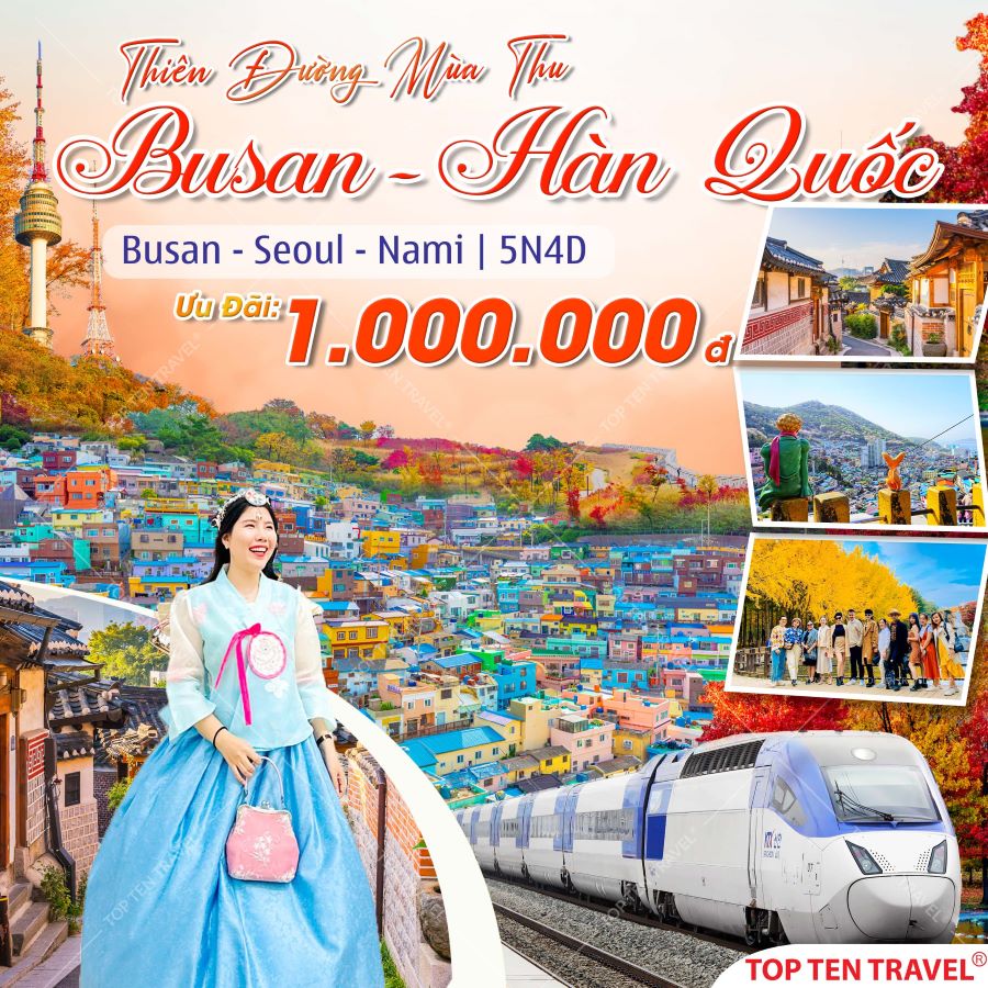 Tour Hàn Quốc: Busan - Seoul - Nami Island 5N4D