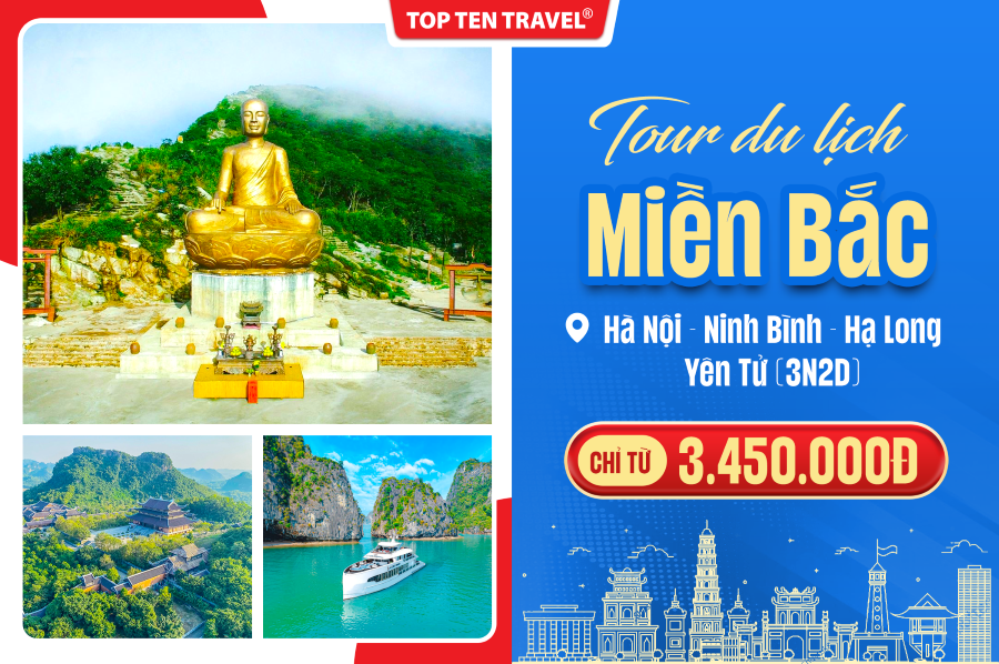 Tour Hà Nội - Ninh Bình - Hạ Long - Yên Tử 3N2D