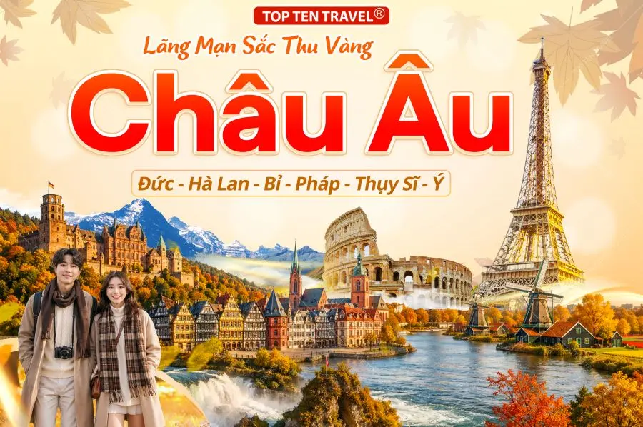 Tour Châu Âu Mùa Thu: Đức - Hà Lan - Bỉ - Pháp -Thụy Sĩ - Ý