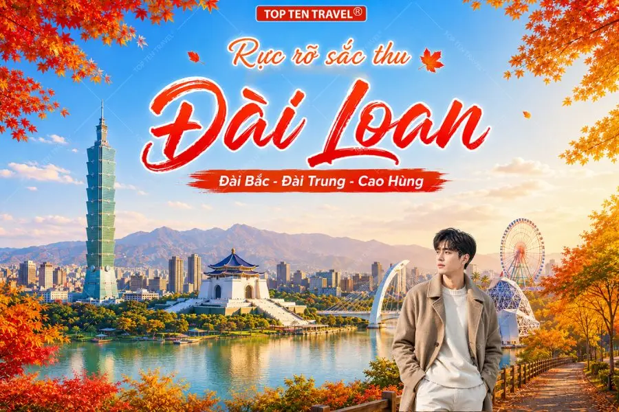 Tour Du lịch Đài Loan Mùa Thu | Đài Bắc - Đài Trung - Cao Hùng | 6N5D