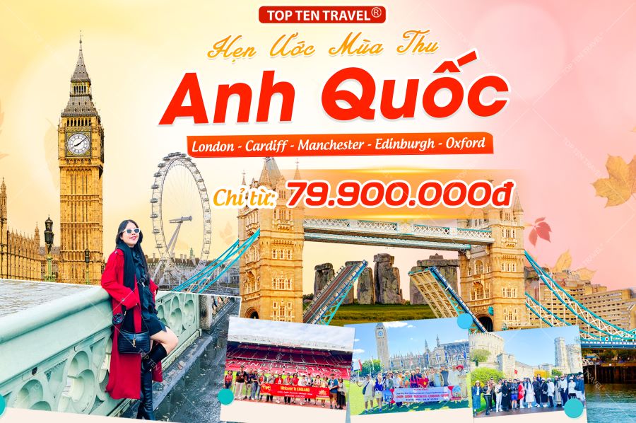 Tour Du lịch Anh: London - Cardiff - Manchester - Edinburgh 9N8D