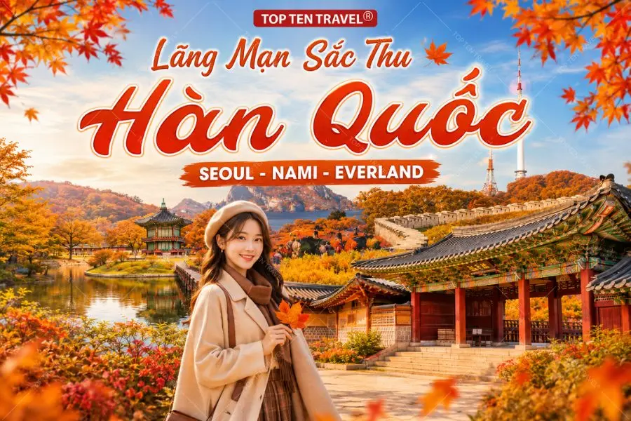 Tour Hàn Quốc Mùa Thu 2026 | Seoul - Nami - Everland 5N4D